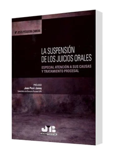 LA SUSPENSIÓN DE LOS JUICIOS ORALES (Especial atención a sus causas y tratamiento procesal)
