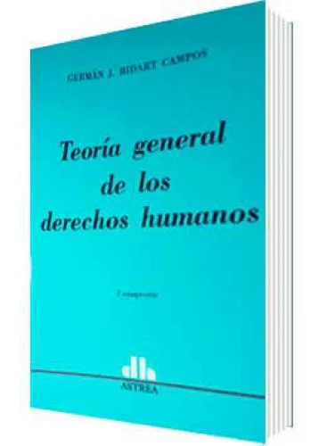 TEORÍA GENERAL DE LOS DERECHOS HUMANOS