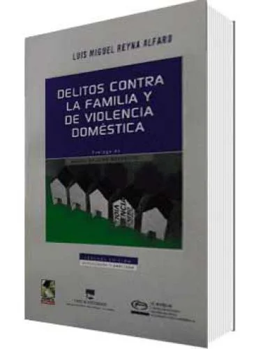 DELITOS CONTRA LA FAMILIA Y DE VIOLENCIA DOMÉSTICA