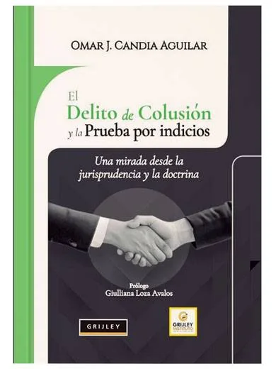 EL DELITO DE COLUSIÓN Y LA PRUEBA POR INDICIOS