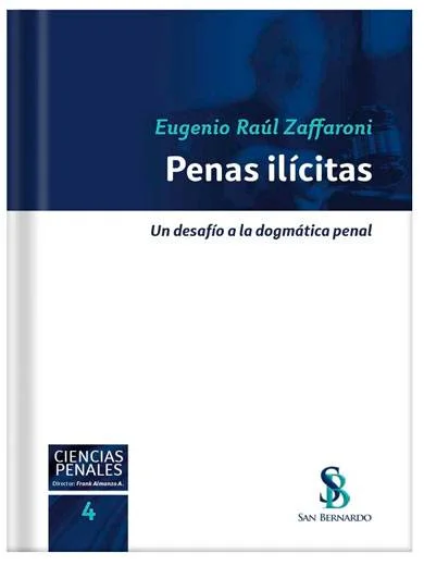 PENAS ILÍCITAS. Un desafío a la dogmática penal