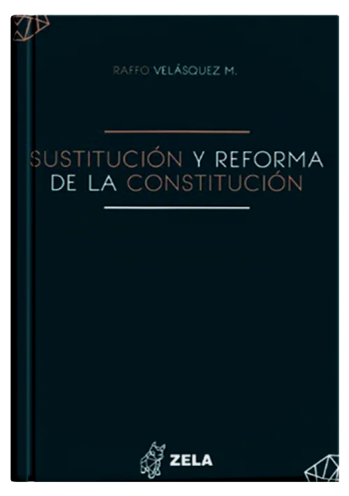 SUSTITUCIÓN Y REFORMA DE LA CONSTITUCIÓN
