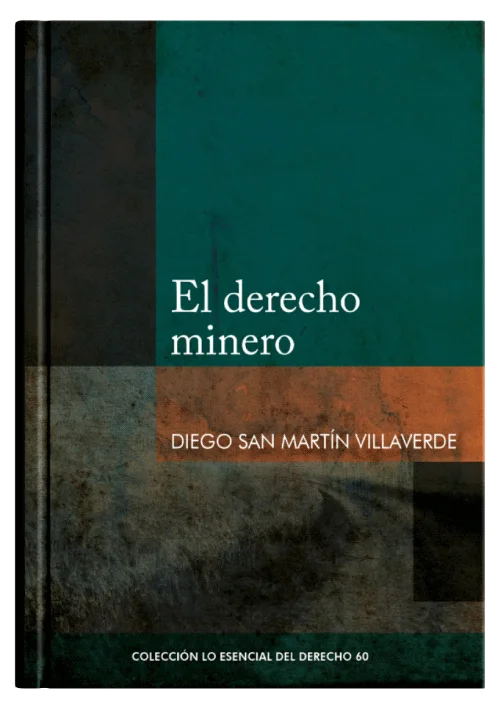 EL DERECHO MINERO - Tomo 60 Lo esencial