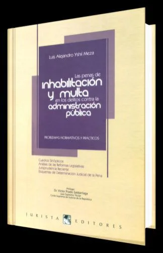 Las penas de Inhabilitación y multa en los delitos contra la Adminstración pública