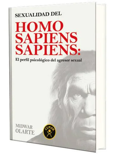SEXUALIDAD DEL HOMO SAPIENS: El perfil psicológico del agresor sexual