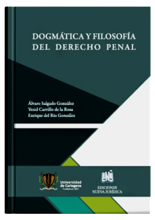 DOGMÁTICA Y FILOSOFÍA DEL DERECHO PENAL