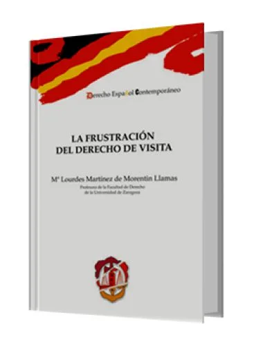 LA FRUSTRACIÓN DEL DERECHO DE VISITA