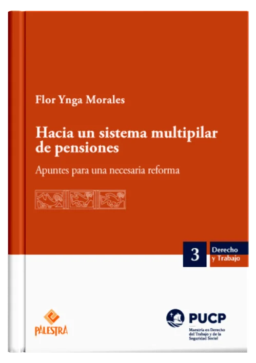 HACIA UN SISTEMA MULTIPILAR DE PENSIONES - Apuntes para una necesaria reforma