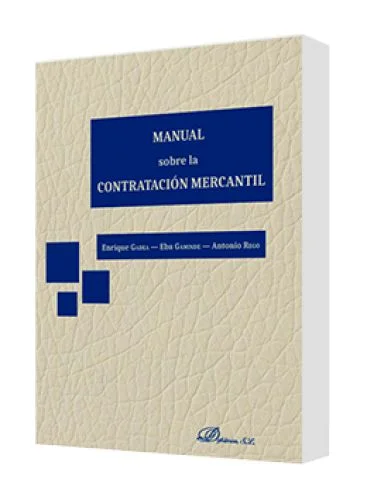 MANUAL SOBRE LA CONTRATACIÓN MERCANTIL