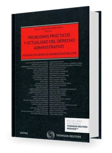 PROBLEMAS PRÁCTICOS Y ACTUALIDAD DEL DERECHO ADMINISTRATIVO