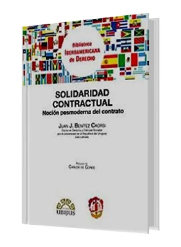 SOLIDARIDAD CONTRACTUAL (Noción posmoderna del contrato)