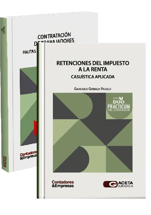 DÚO PRACTICUM DEL CONTADOR: CONTRATACIÓN DE TRABAJADORES / RETENCIONES DEL IMPUESTO A LA RENTA