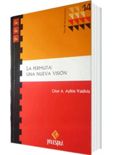 LA PERMUTA: UNA NUEVA VISIÓN