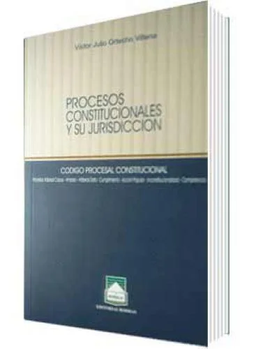 PROCESOS CONSTITUCIONALES Y SU JURISDICCIÓN