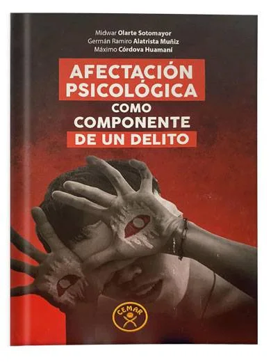 AFECTACIÓN PSICOLÓGICA COMO COMPONENTE DE UN DELITO