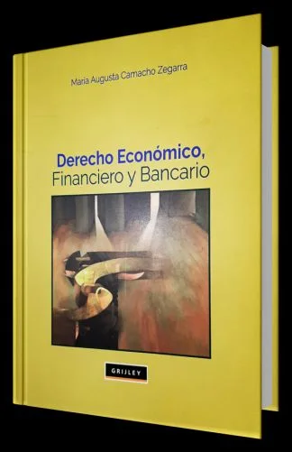 DERECHO ECONÓMICO, FINANCIERO Y BANCARIO