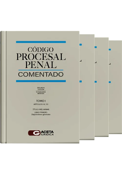 CÓDIGO PROCESAL PENAL COMENTADO 2021. SEGUNDA EDICION (4 tomos). GACETA JURIDICA