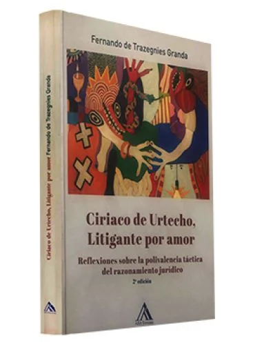 Ciriaco de Urtecho, Litigante por amor