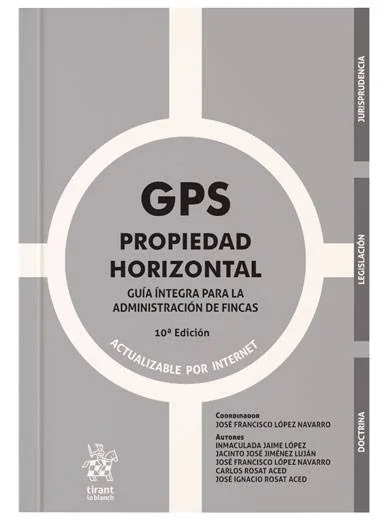 GPS Propiedad Horizontal. Guí­a Íntegra para la Administración de Fincas 10ª Edición