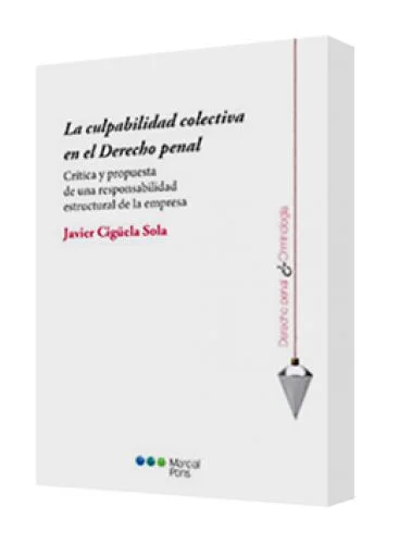 LA CULPABILIDAD COLECTIVA EN EL DERECHO PENAL
