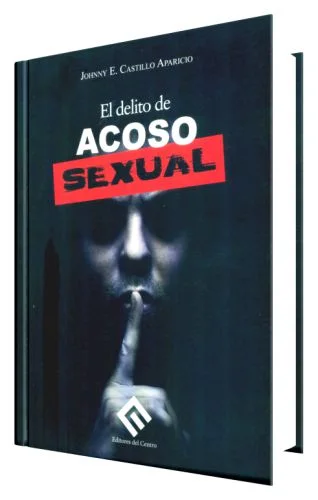 EL DELITO DE ACOSO SEXUAL 