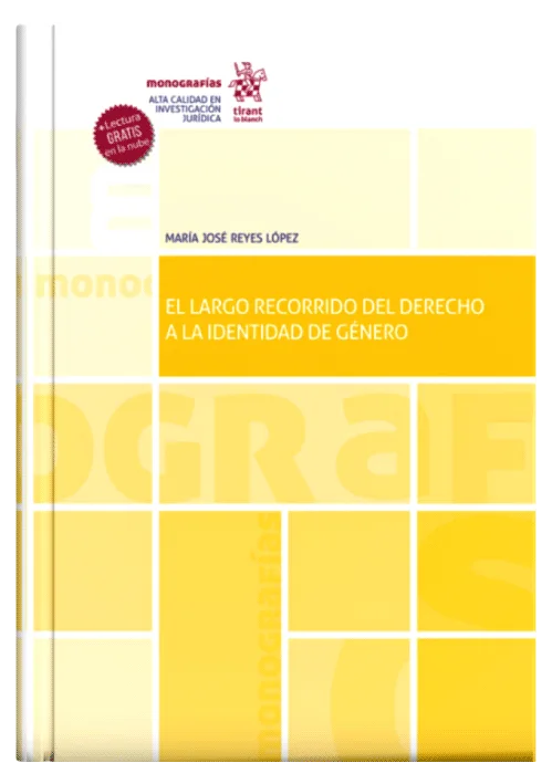 EL LARGO RECORRIDO DEL DERECHO A LA IDENTIDAD DE GÉNERO - Especial referencia a la situación en la Comunitat Valenciana