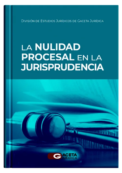 LA NULIDAD PROCESAL EN LA JURISPRUDENCIA
