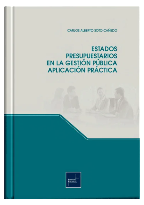 ESTADOS PRESUPUESTARIOS EN LA GESTIÓN PÚBLICA. Aplicación Práctica