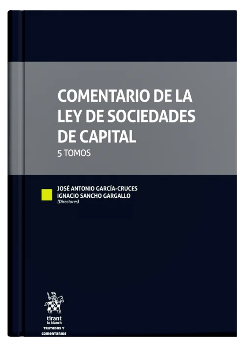 COMENTARIOS A LA LEY DE SOCIEDAD DE CAPITAL  (5 tomos)