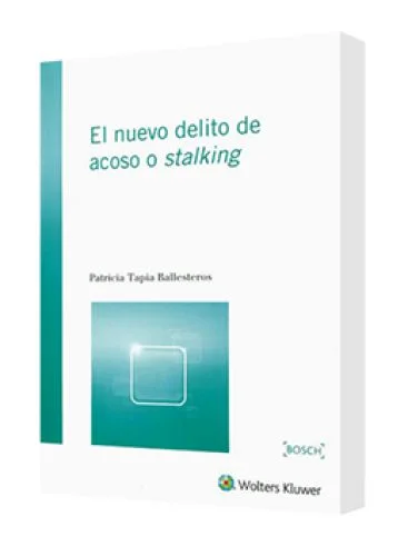 EL NUEVO DELITO DE ACOSO O STALKING