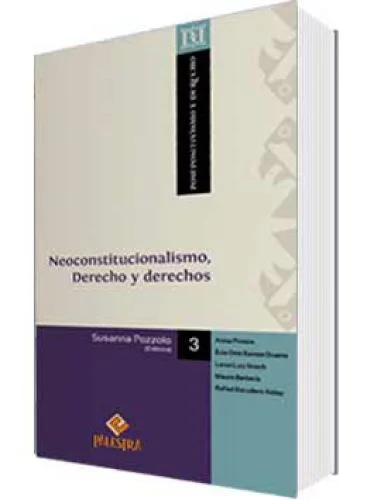 NEOCONSTITUCIONALISMO, DERECHO Y DERECHOS