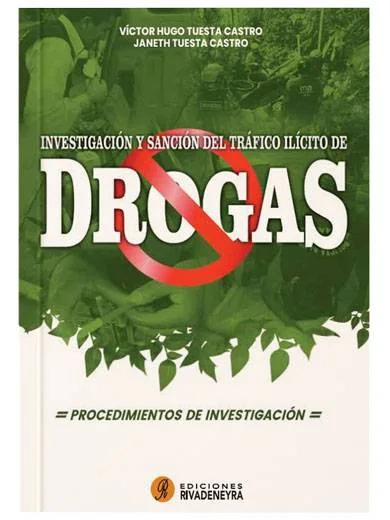 INVESTIGACIÓN Y SANCIÓN DEL TRÁFICO ILÍCITO DE DROGAS