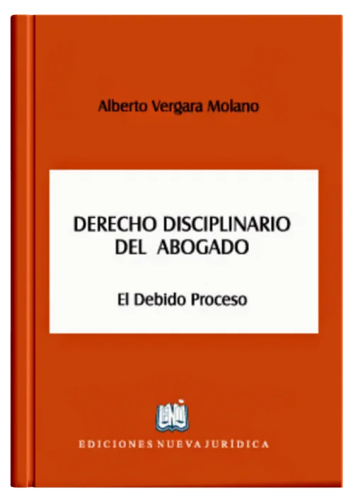 DERECHO DISCIPLINARIO DEL ABOGADO - El Debido Proceso