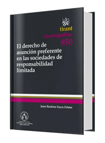 EL DERECHO DE ASUNCIÓN PREFERENTE EN LAS SOCIEDADES DE RESPONSABILIDAD LIMITADA