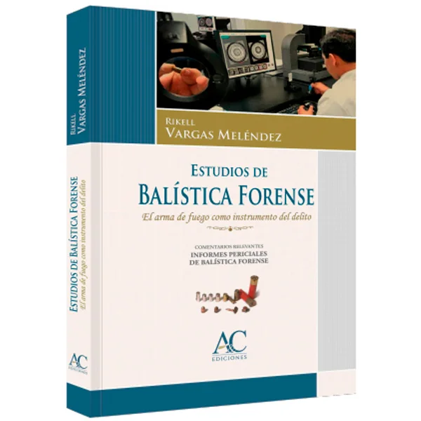 ESTUDIOS DE BALISTICA FORENSE
