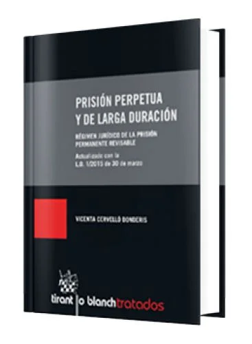 PRISIÓN PERPETUA Y DE LARGA DURACIÓN