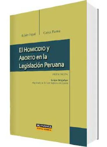 EL HOMICIDIO Y ABORTO EN LA LEGISLACION PERUANA