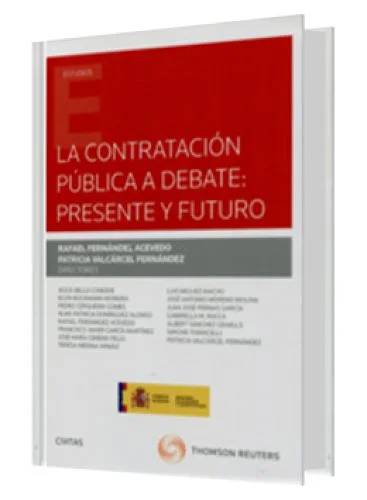 LA CONTRATACIÓN PÚBLICA A DEBATE, PRESENTE Y FUTURO