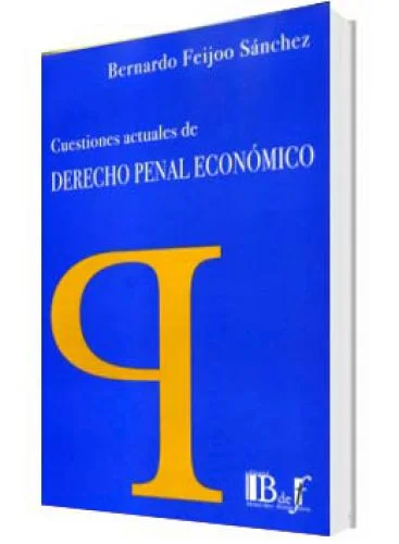 CUESTIONES ACTUALES DE DERECHO PENAL ECONOMICO