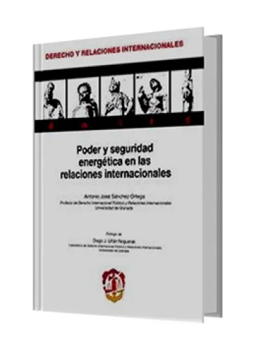 PODER Y SEGURIDAD ENERGÉTICA EN LAS RELACIONES INTERNACIONAL