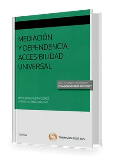 MEDIACIÓN Y DEPENDENCIA. ACCESIBILIDAD UNIVERSAL