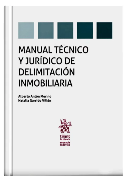 MANUAL TÉCNICO Y JURÍDICO DE DELIMITACIÓN INMOBILIARIA