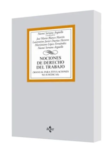 NOCIONES DE DERECHO DEL TRABAJO (Manual para titulaciones no jurídicas)