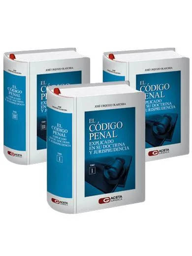 EL CÓDIGO PENAL EXPLICADO EN SU DOCTRINA Y JURISPRUDENCIA 2024