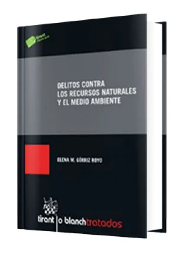 DELITOS CONTRA LOS RECURSOS NATURALES Y EL MEDIO AMBIENTE