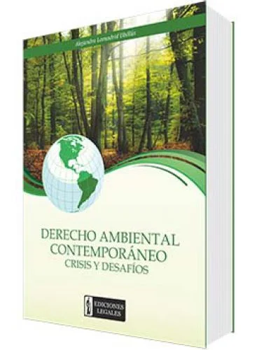 DERECHO AMBIENTAL CONTEMPORÁNEO CRISIS Y DESAFÍOS