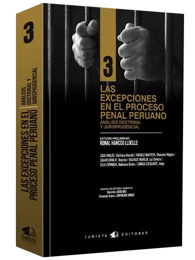 LAS EXCEPCIONES EN EL PROCESO PENAL Análisis doctrinal y jurisprudencial