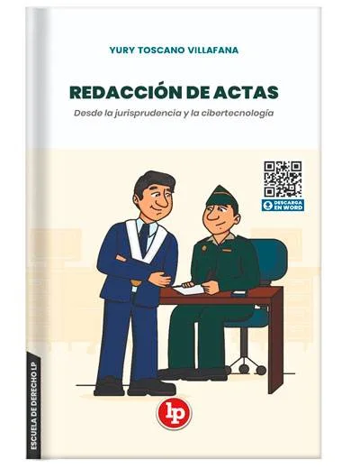 REDACCIÓN DE ACTAS Desde la jurisprudencia y la cibertecnología