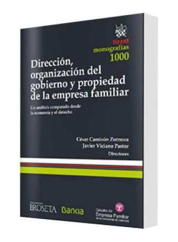 DIRECCIÓN, ORGANIZACIÓN DEL GOBIERNO Y PROPIEDAD DE LA EMPRESA FAMILIAR