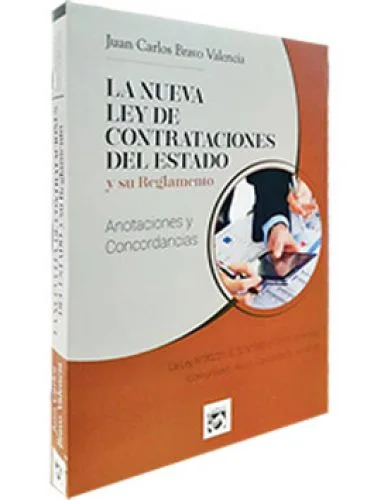 LA NUEVA LEY DE CONTRATACIONES DEL ESTADO Y SU REGLAMENTO.